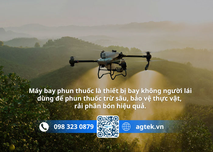 Máy bay phun thuốc nông nghiệp là gì