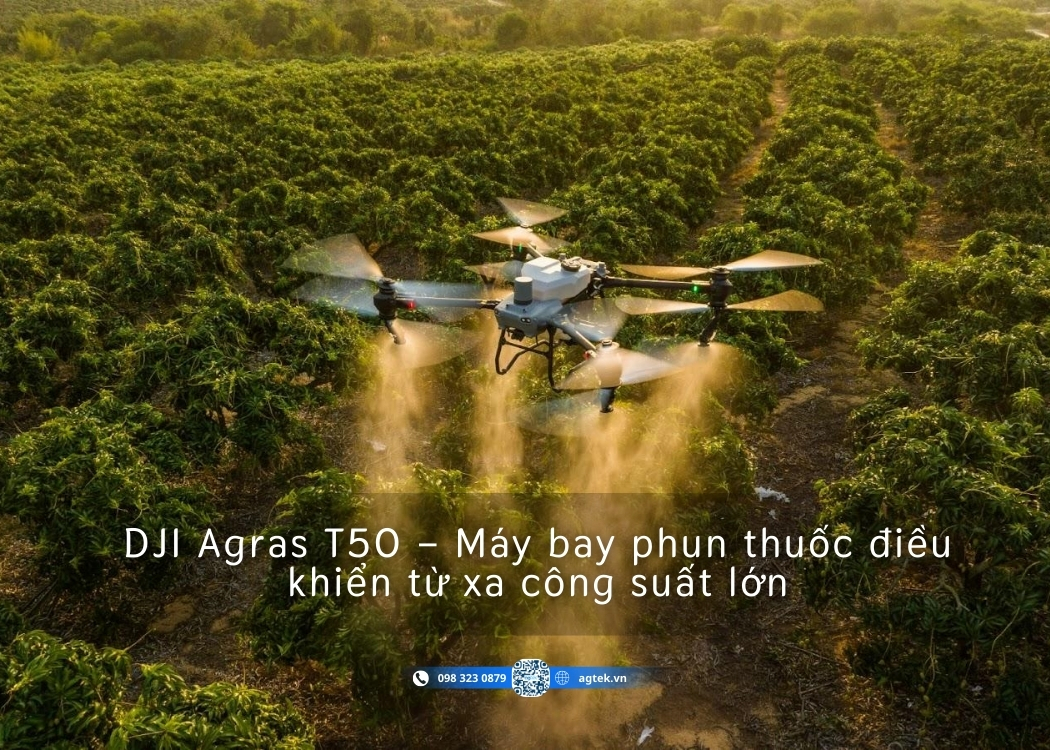 DJI Agras T50 – Máy bay phun thuốc điều khiển từ xa công suất lớn