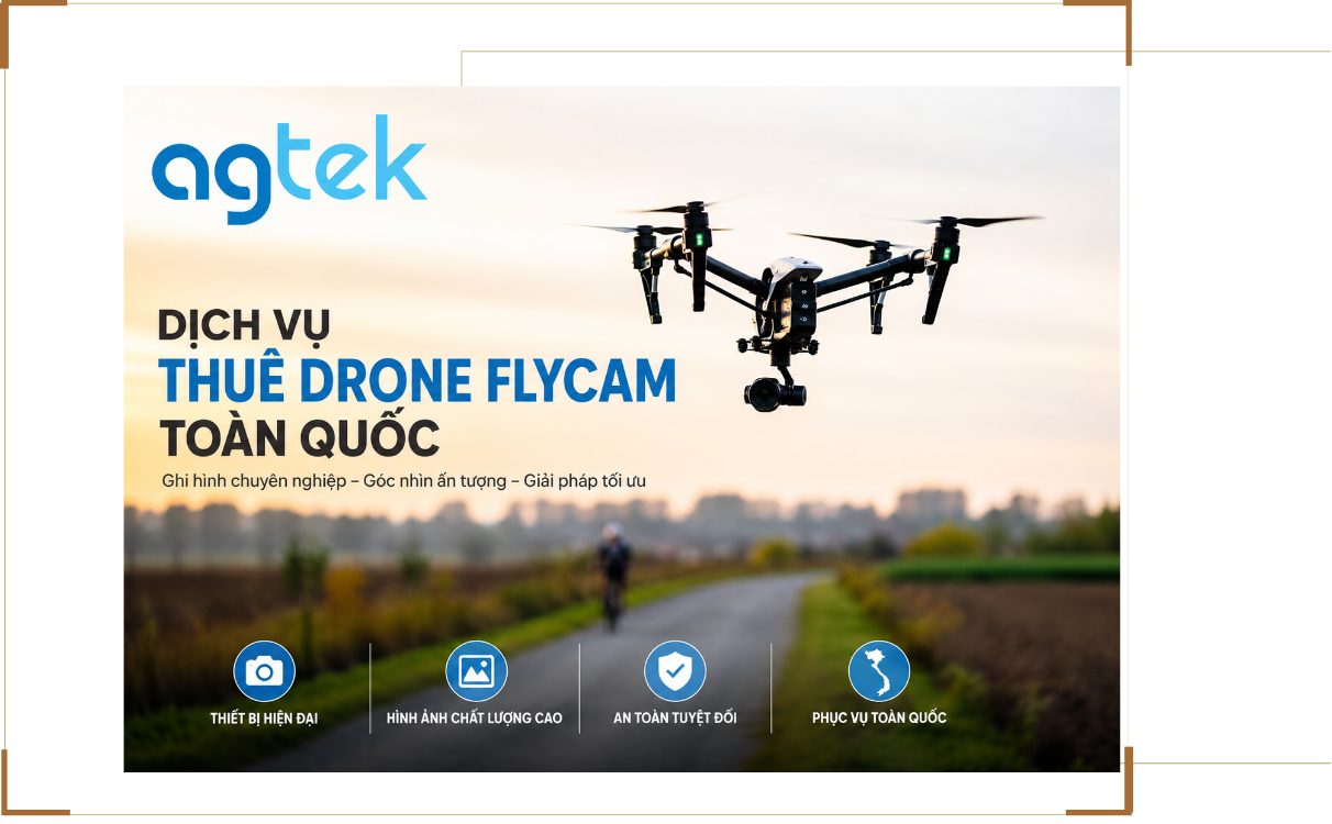 Dịch Vụ Thuê Drone Flycam Toàn Quốc
